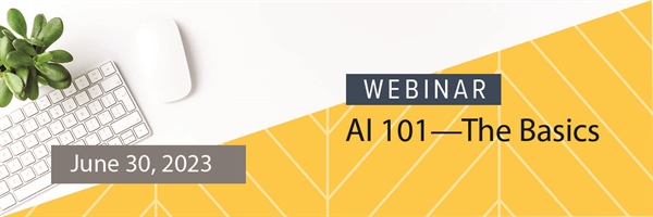 Webinar: AI 101 - The Basics